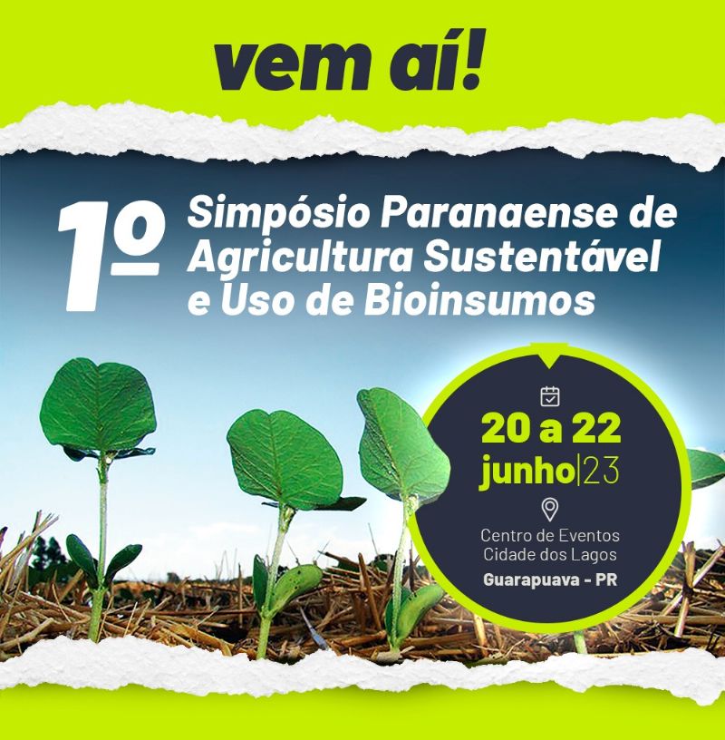Guarapuava sedia 1º Simpósio Paranaense de Agricultura Sustentável e Uso de Bioinsumos na próxima semana